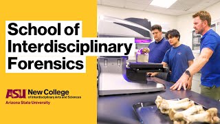 School of Interdisciplinary Forensics at ASU New College