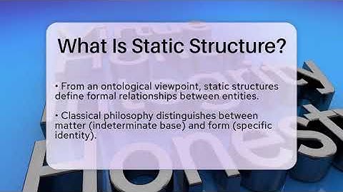 What Is Static Structure? - Philosophy Beyond