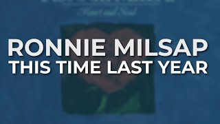 Ronnie Milsap - This Time Last Year (Official Audio)