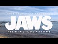 JAWS - Filming Locations