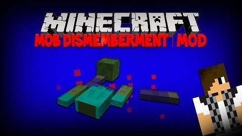 Minecraft Mod Review | Mob DISMEMBERMENT Mod Review / Showcase 1.8.6