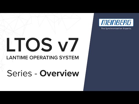 LTOS v7 Feature Overview - Episode 1 | Meinbergs LANTIME OPERATING SYSTEM