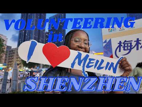 Volunteering at the Meilin Global Fair | Shenzhen Sidequests