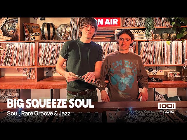 Big Squeeze Soul | Soul, Rare Groove & Jazz | Radio 1001 | 17.01