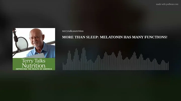 MORE THAN SLEEP: MELATONIN HAS MANY FUNCTIONS!