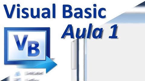 Visual Basic (Aula 1) Aula de Programação para Iniciantes - Instalação e Apresentação