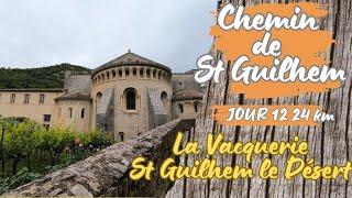 chemin de St Guilhem - Dernière étape entre La Vacquerie et Saint- Guilhem le Désert