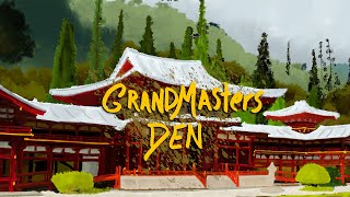 Grand Master's Den