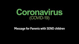 Coronavirus - a message for parents of SEND children