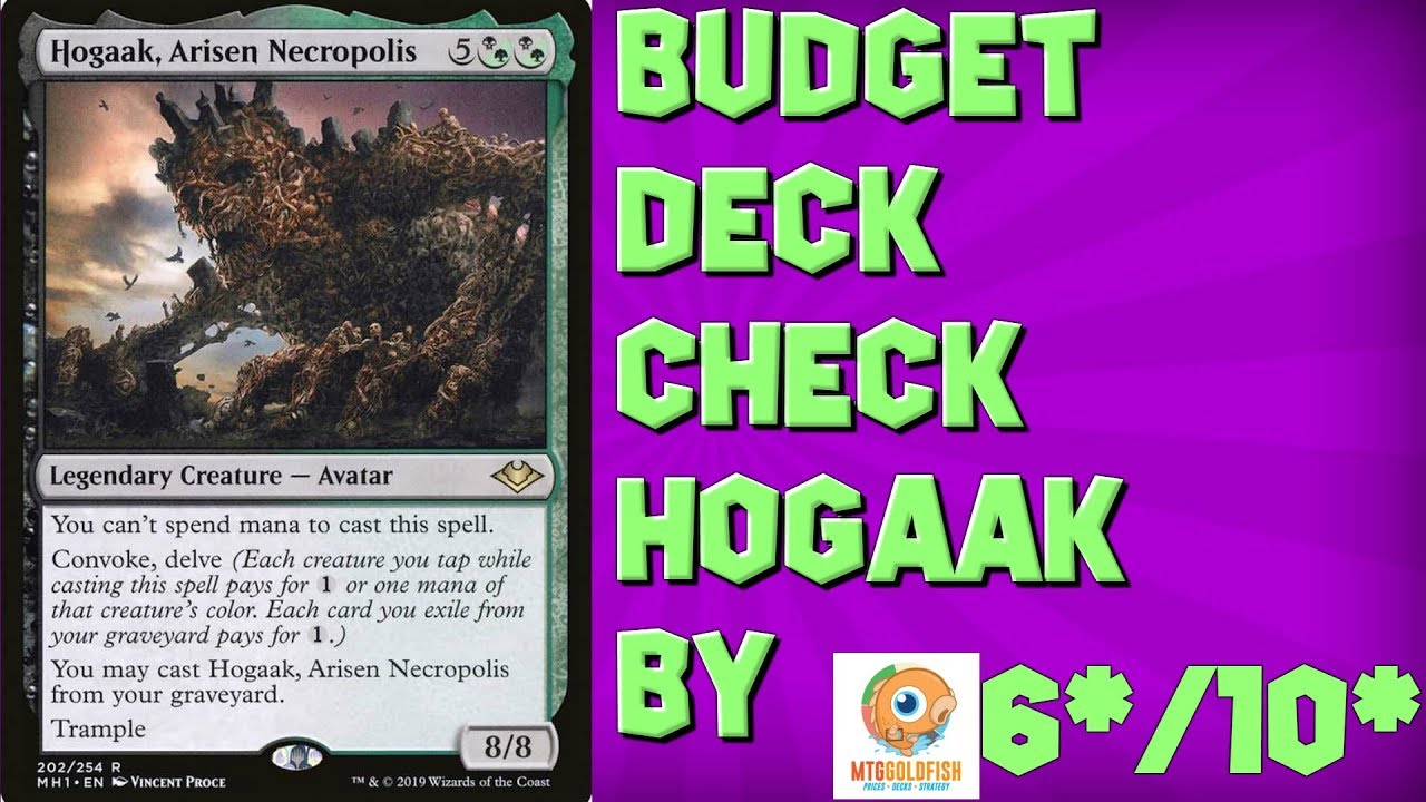 Budget DEck Check / Hogaak, Arisen Necropolis BY MTGGoldfish