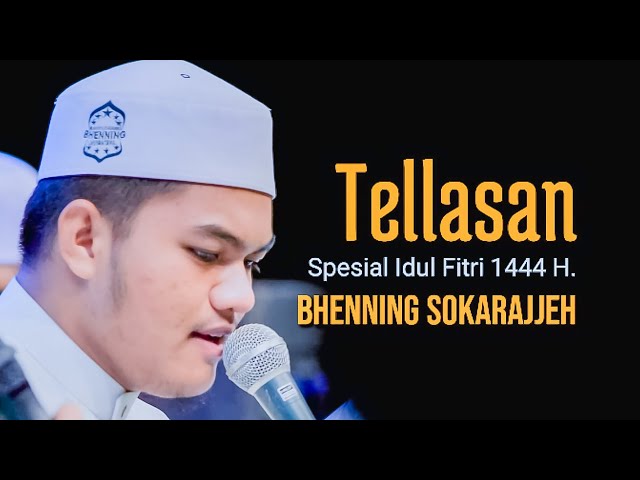 TELLASAN || Spesial Idul Fitri 1444H || Bhenning Sokarajjeh || Son Comel class=