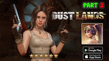 Dust Lands Gameplay Walkthrough Part 2 (Android,IOS)