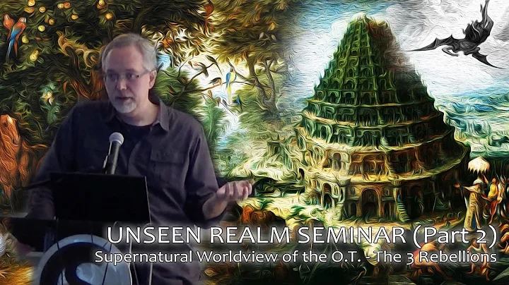 The Unseen Realm Seminar | Michael Heiser