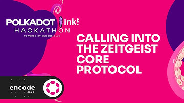 Polkadot ink! Hackathon: Calling into the Zeitgeist Core Protocol