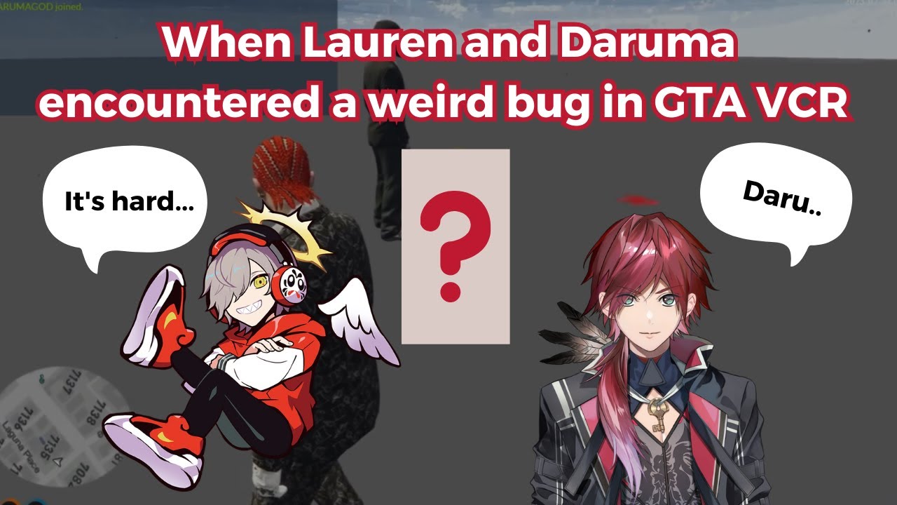 When Lauren and Daruma fall prey to a weird bug in GTA VCR Streamer Server