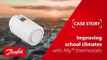 Danfoss Ally™ Thermostat Case Story