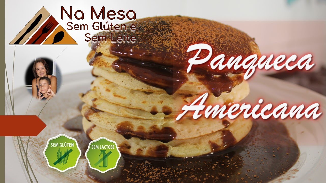 PANQUECA AMERICANA SEM GLÚTEN E SEM LEITE - PANQUECA DOCE - PANQUECA SEM TRIGO E SEM LEITE