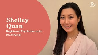 Shelley Quan, Registered Psychotherapist Qualifying First Session