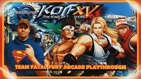 KING OF FIGHTERS XV PS5 EDITION: TEAM FATAL FURY ARCADE PLAY THROUGH