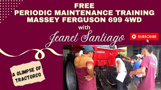 FREE Periodic Maintenance Training MASSEY FERGUSON 699 4WD with Jeanet Santiago