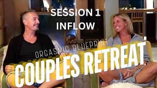 Orgasmic Blueprint Session 1 Inflow - Direct Pleasure