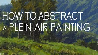 HOW TO ABSTRACT A PLEIN AIR PAINTING