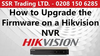 How to Upgrade Firmware on Hikvision CCTV IP NVR Recorder Easy Simple Guide for Latest Updates 2021