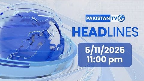 Headlines | 11 PM | 05 November, 2025 | Pakistan TV