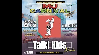 Taiki Kids Number | MJ CARNIVAL | 2023/8/03 | @majordancetsudio