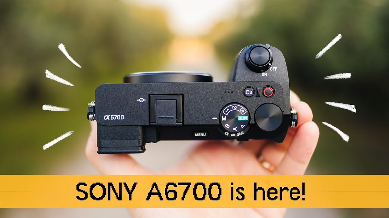 Sony A6700 is Here - First Impressions and Quick Preview of New APS-C  Flagship 