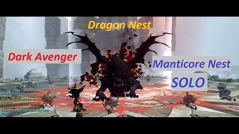 Dragon Nest New Update 2020 Manticore Nest SOLO Dark Avenger