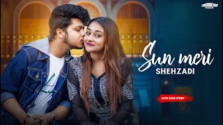 Sun Meri Shehzadi Main Tera Shehzada | Heart Touching Love Story | New Hindi Songs | LoveADDICTION