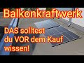 DAS solltest du VOR dem Kauf eines Balkonkraftwerkes wissen!!!
