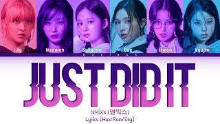 NMIXX "Just Did It" Lyrics (Han/Rom/Eng/가사) Color Coded Lyrics