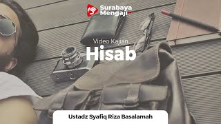 Hisab - Ustadz Dr. Syafiq Riza Basalamah, M.A.