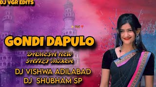 Gondi Dapulo Damesa Mix By Dj Vishwa Adilabad Dj Shabham Sp