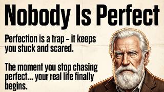Nobody Is Perfect - Stop Chasing Perfection To Change Your Life | Graded Reader | Motivational Story