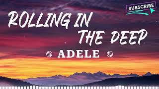 Rolling In The Deep - Adele(lyrics) The Best Of Adele - Adele Greatest Hits Full Album ( Playlist )