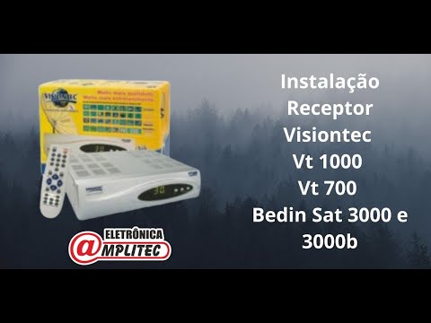 Instalação Configuração Receptor Visiontec modelo antigo VT 700 VT 1000 e Bedin Sat 3000 e 3000b