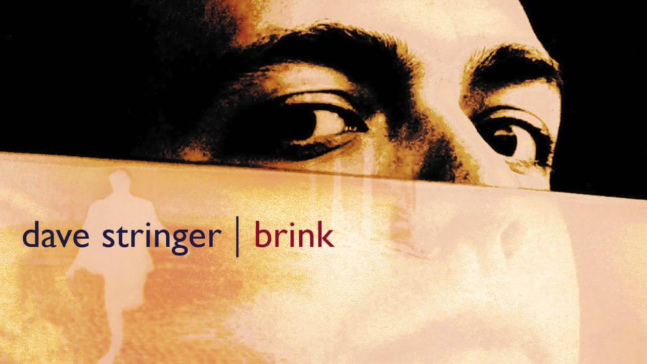 Watch Dave Stringer - Brink - Jaya Vitthale on YouTube Watch Dave Stringer - Brink - Jaya Vitthale on YouTube