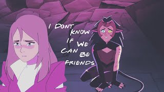 Catra & Adora || I Don't Know If We Can Be Friends