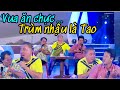 Vua ăn chực, trùm nhậu là Tao [cười té ghế với hài Nhật Cường]