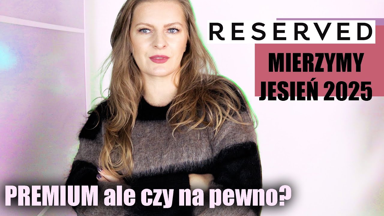 RESERVED "PREMIUM" (?) MIERZYMY TRENDY JESIEŃ ZIMA 2025