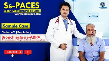 MRCP PACES Online Course - sample lecture (station 01 respiratory) | Bronchiectasis due to ABPA
