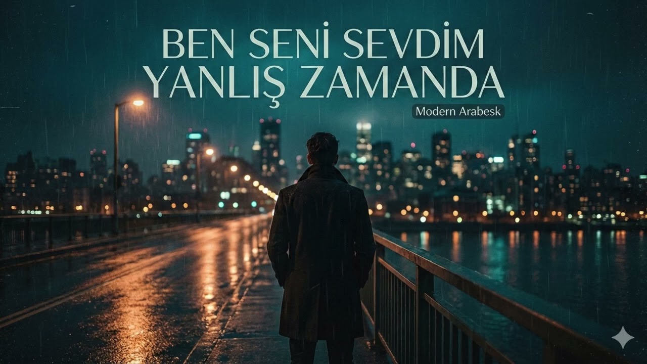 Ben Seni Sevdim (Yanlış Zamanda) | Modern Arabesk - Duygusal Pop