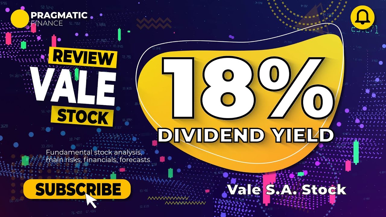18 Dividend Yield VALE Stock Review and Outlook YouTube