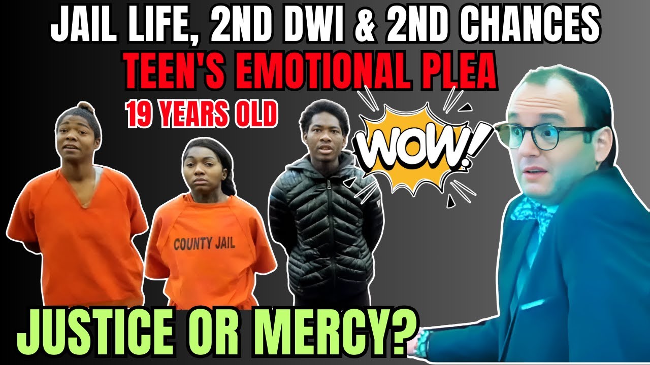 Courtroom Drama Highlight: Jail Life, 2nd DWI & 2nd Chances: Teen's Emotional Plea 