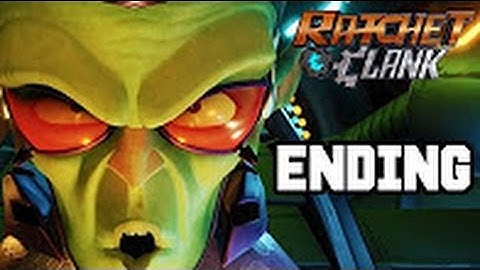 The Main Menu: Ratchet and Clank ENDING Walkthrough Gameplay Part 21 - FINAL BOSS (2016 PS4)