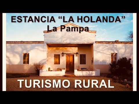 Turismo Rural en La Pampa, Estancia 