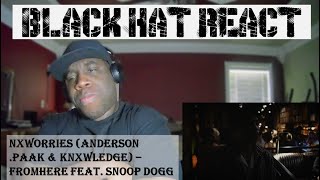 [REACTION] NxWorries (Anderson .Paak & Knxwledge) - FromHere feat. Snoop Dogg & October London